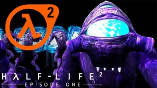 КОШМАР ПРОДОЛЖАЕТСЯ ► Half-Life 2 Episode One #1