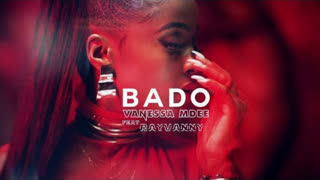 Vanessa Mdee Ft. Rayvanny - BADO (Official Video 2019)